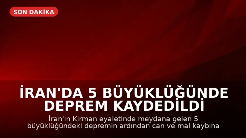 İran'da 5 büyüklüğünde deprem kaydedildi