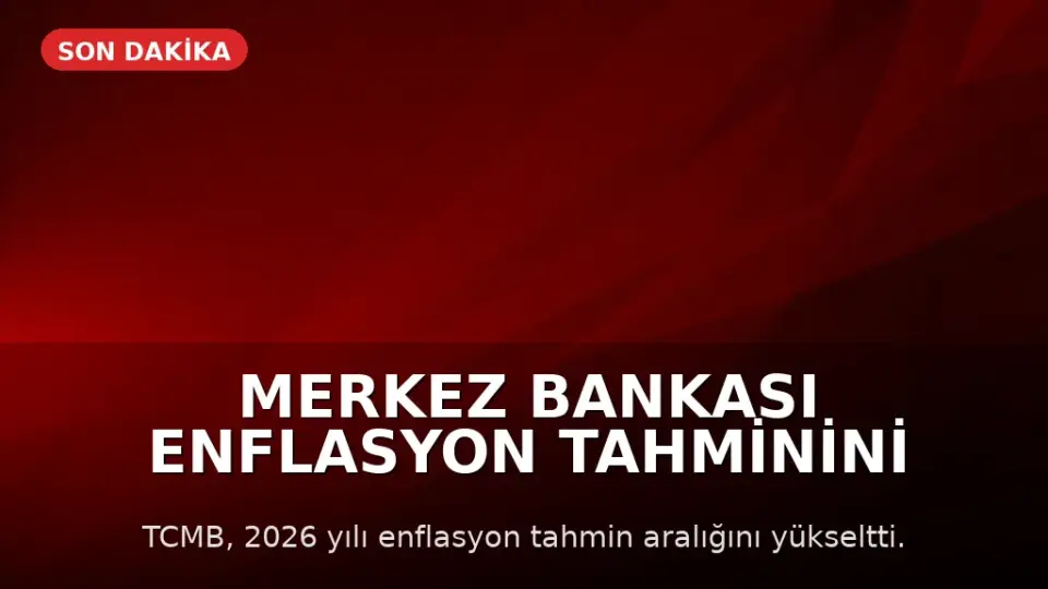 Merkez Bankası Enflasyon Tahminini Yükseltti