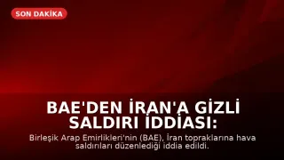 BAE'den İran'a Gizli Saldırı İddiası: Mirage Jetleri ve İHA'lar Sahada mı?