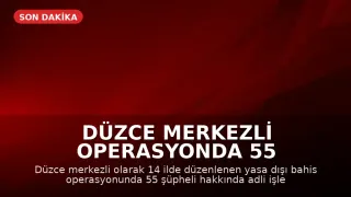 Düzce Merkezli Operasyonda 55 Şüpheliye Yasa Dışı Bahis Operasyonu