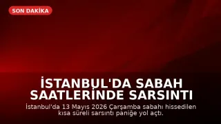 İstanbul'da Sabah Saatlerinde Sarsıntı Hissedildi