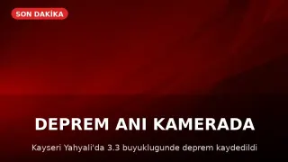 Kayseri Yahyalı'da 3.3 büyüklüğünde deprem
